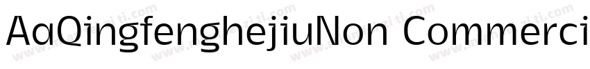 AaQingfenghejiuNon CommercialUse字体转换